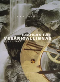 660 aastat veeäri Tallinnas
