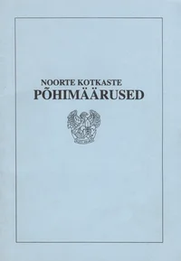 Noorte Kotkaste põhimäärused