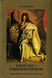 Louis XIV - päikesekuningas