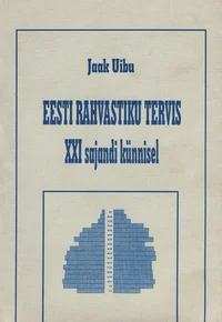 Eesti rahvastiku tervis XXI sajandi künnisel