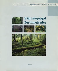 Vääriselupaigad Eesti metsades