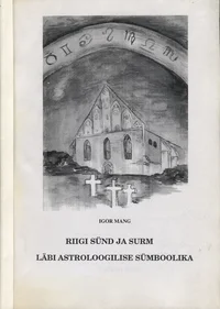 Riigi sünd ja surm läbi astroloogilise sümboolika