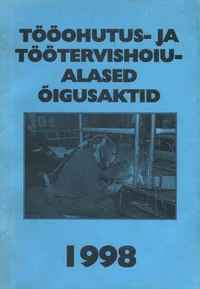Tööohutus- ja töötervishoiualased õigusaktid