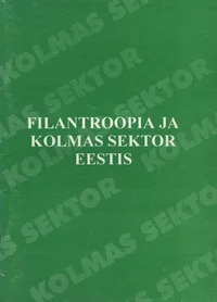 Filantroopia ja kolmas sektor Eestis