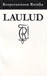 Korporatsioon Rotalia laulud
