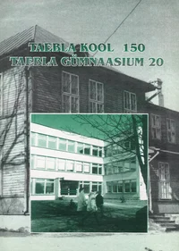 Taebla kool 150. Taebla Gümnaasium 20