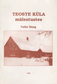 Teoste küla mälestustes