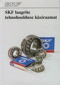 SKF laagrite tehnohoolduse käsiraamat