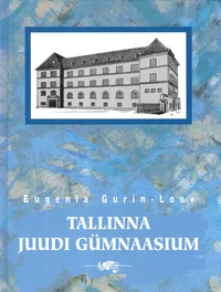 Tallinna Juudi Gümnaasium 1923-1940 (1941)