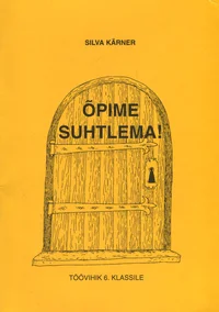 Õpime suhtlema!
