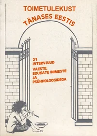 Toimetulekust tänases Eestis