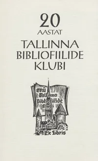 20 aastat Tallinna Bibliofiilide Klubi