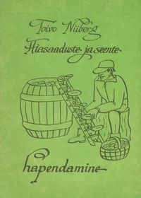 Aiasaaduste ja seente hapendamine