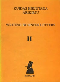 Kuidas kirjutada ärikirju. Writing business letters