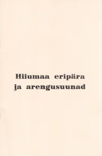 Hiiumaa eripära ja arengusuunad