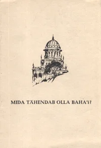 Mida tähendab olla Bahà'i?