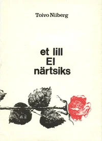 Et lill ei närtsiks