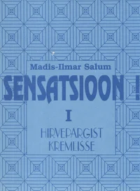 Sensatsioon!