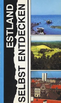 Estland selbst entdecken