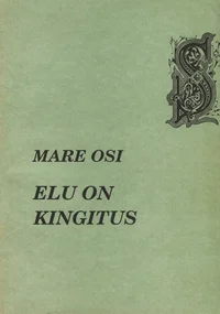 Elu on kingitus