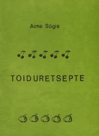 Toiduretsepte üleminekuks tervislikule toitumisele