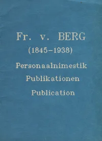 Fr. v. Berg (1845-1938)