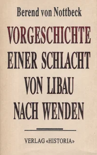 Vorgeschichte einer Schlacht von Libau nach Wenden