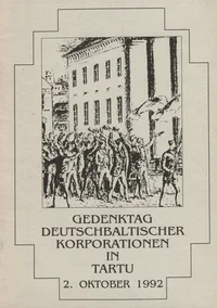 Gedenktag deutschbaltischer Korporationen in Tartu 2. Oktober 1992