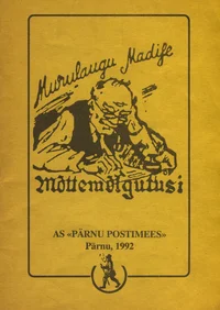 Murulaugu Madise mõttemõlgutusi