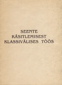 Seente käsitlemisest klassivälises töös