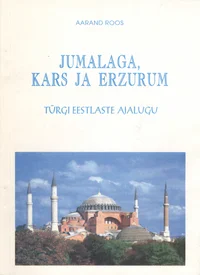Jumalaga, Kars ja Erzurum