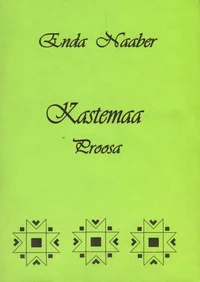 Kastemaa. Etüüde, aforisme ja jutte P 1993