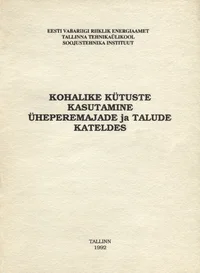 Kohalike kütuste kasutamine üheperemajade ja talude kateldes
