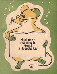 Hubert naerab end ribadeks