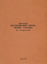 Konverentsi «Seltsiliikumine Eestis: eilsest tänaseni» ettekannete teesid