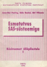 Esmatutvus SAS-süsteemiga