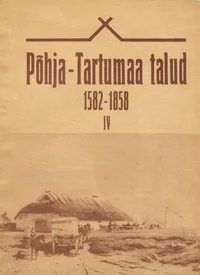 Põhja-Tartumaa talud 1582-1858