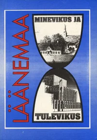 Läänemaa minevikus ja tulevikus