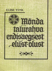 Mõnda talurahva endisaegsest elust-olust