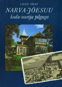 Narva-Jõesuu kodu-uurija pilguga