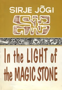In the light of the magic stone