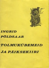 Tolmukübemeid ja päiksekiiri
