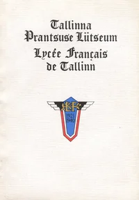 Tallinna Prantsuse Lütseum. Lycée Français de Tallinn