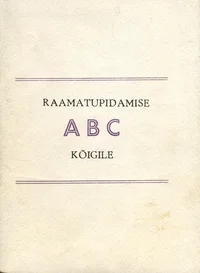 Raamatupidamise ABC kõigile