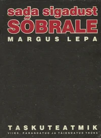 Sada sigadust sõbrale