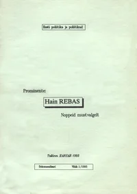 Prominente: Hain Rebas. Noppeid mustvalgelt