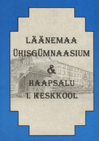 Läänemaa Ühisgümnaasium ja Haapsalu 1. Keskkool