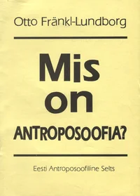 Mis on antroposoofia?
