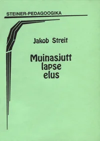 Muinasjutt lapse elus