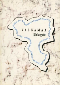 Valgamaa läbi aegade